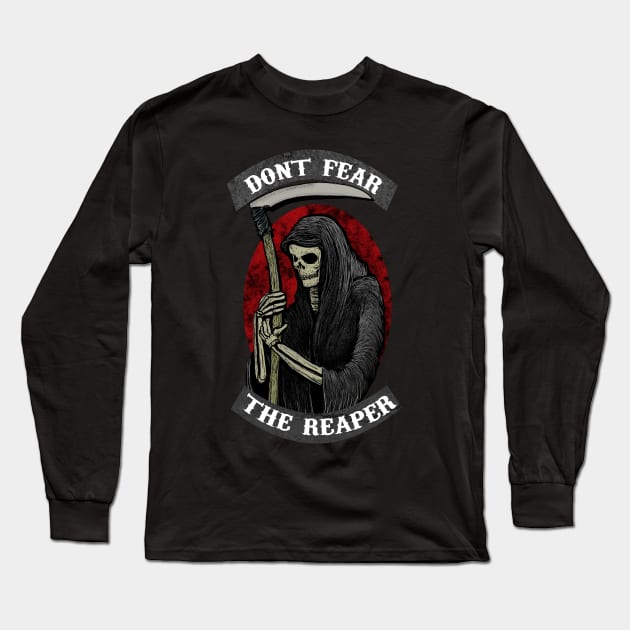 Dont Fear The Reaper Long Sleeve T-Shirt by DeathAnarchy